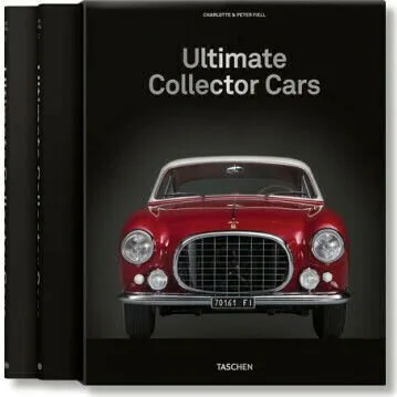Ultimate Collector Cars XL: 100 begehrte Automobile in 2 Bänden