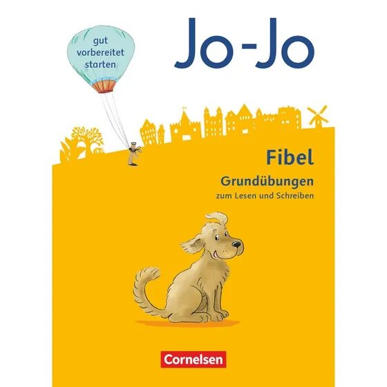 Jo-Jo Fibel - Grundübungen zum Lesen und Schreiben