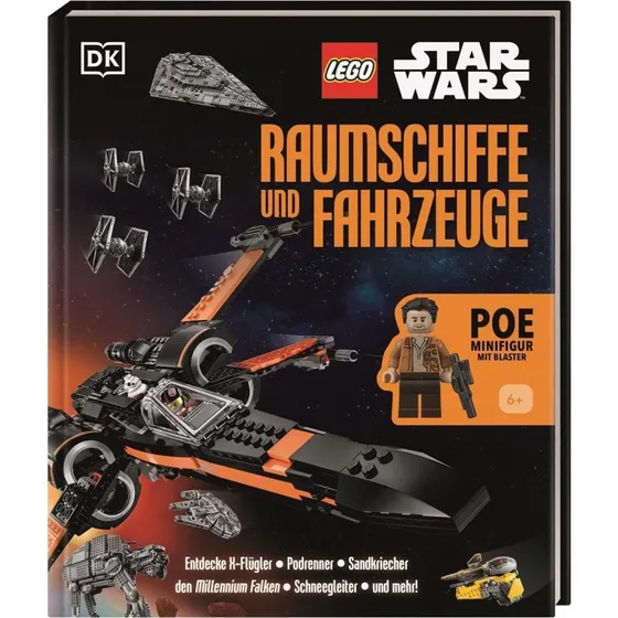 LEGO® Star Wars™ Raumschiffe und Fahrzeuge – Buch mit Poe Dameron-Minifigur