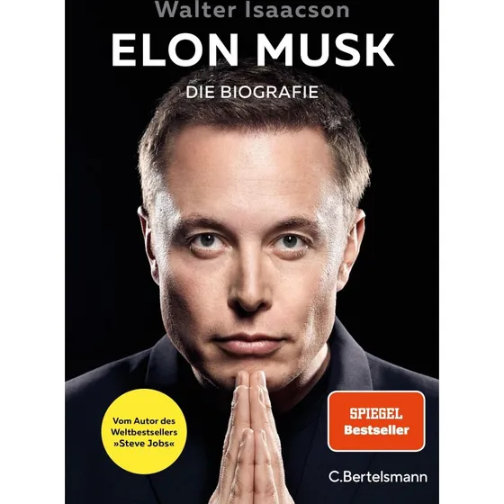 Elon Musk: Die Biografie – Von Walter Isaacson
