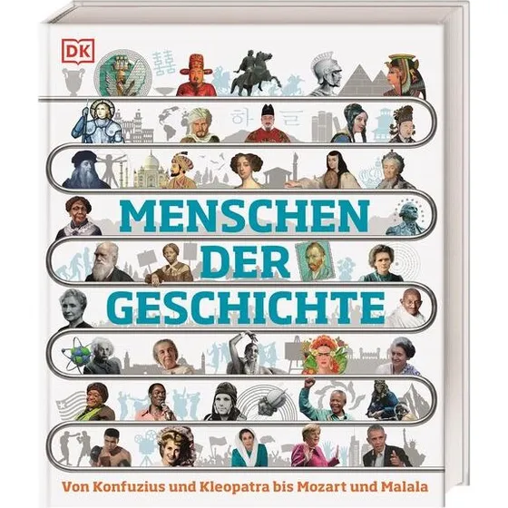 Menschen der Geschichte – 150 Biografien für Kinder ab 10