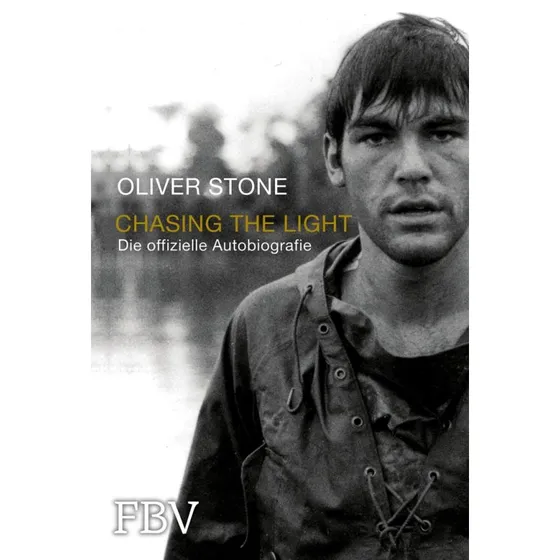 Oliver Stone – Chasing the Light