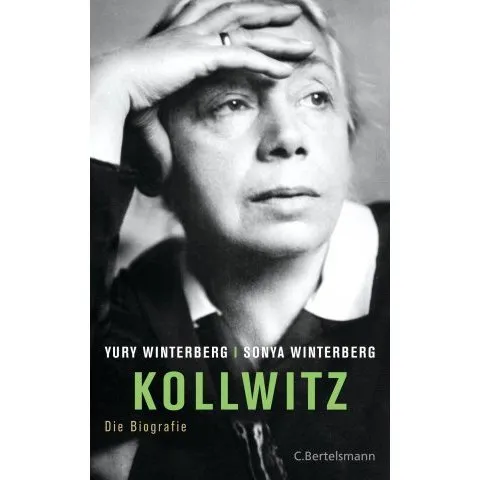 Kollwitz. Die Biografie