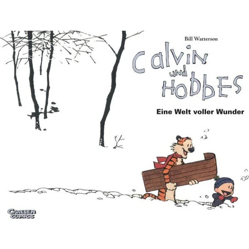 Bill Watterson: Calvin und Hobbes 11 – Eine Welt voller Wunder