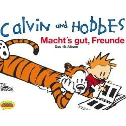 Calvin und Hobbes: Macht's gut Freunde