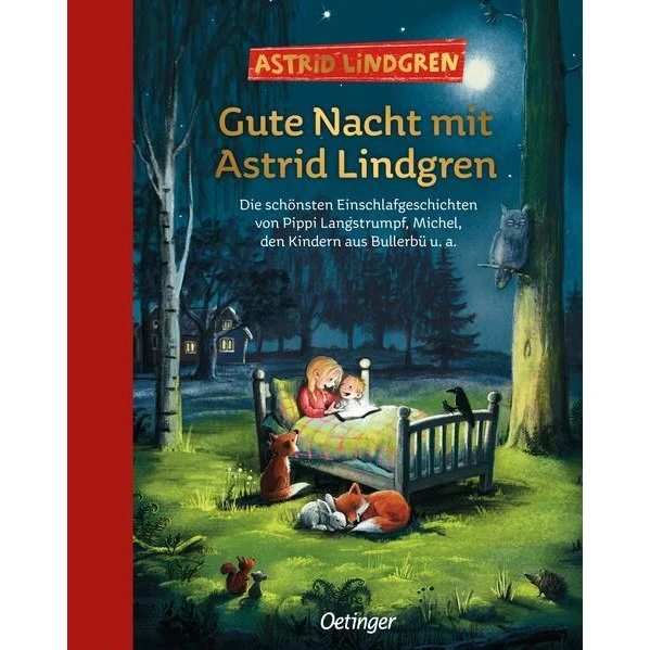 Astrid Lindgren: Gute Nacht mit den Lieblingsgeschichten