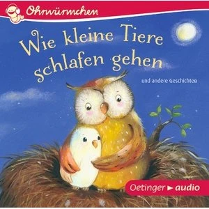 Wie kleine Tiere schlafen gehen und andere Geschichten