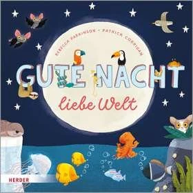 Rebecca Parkinson: Gute Nacht liebe Welt