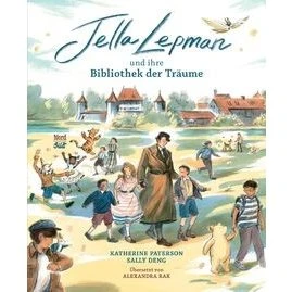 Jella Lepman: Bibliothek der Träume – Hardcover