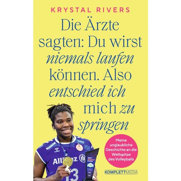 Krystal Rivers: Die Ärzte sagten, du wirst niemals laufen können. Also entschied ich mich zu springen