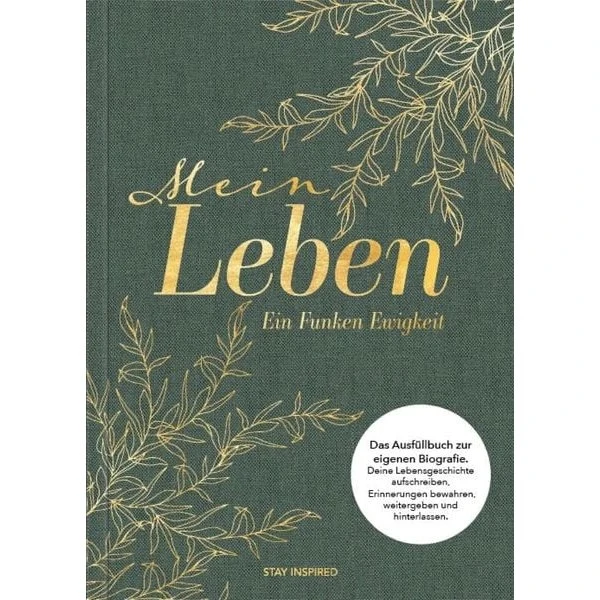 Mein Leben – ein Funken Ewigkeit: Ausfüllbuch zur eigenen Biografie